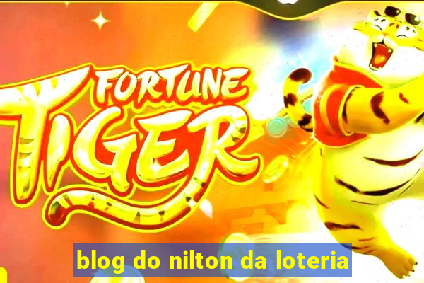 blog do nilton da loteria